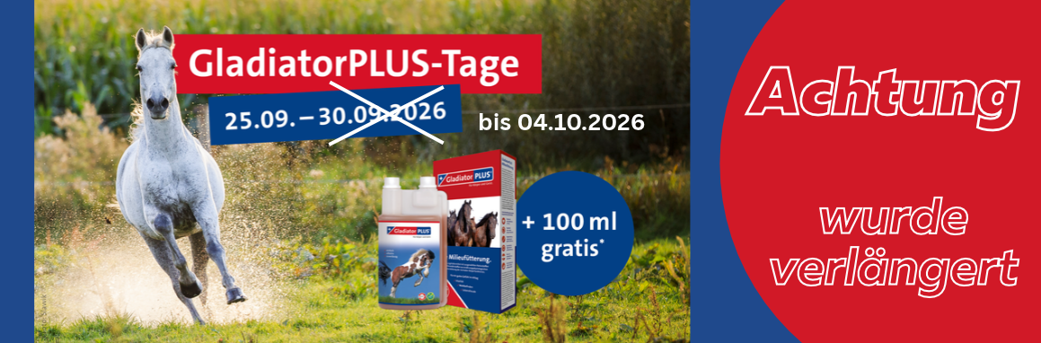 GladiatorPLUS-Tage vom 25.09. bis 04.10.2026 – beim Kauf von GladiatorPLUS Pferd 100 ml gratis erhalten.